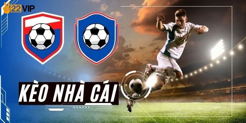 Bảng tỷ lệ kèo bóng đá trực tuyến chi tiết tại 22VIP